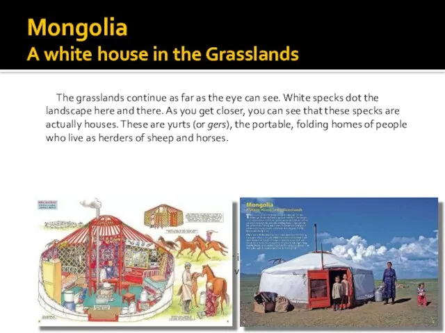 Mongolia A white house in the Grasslands The grasslands continue as far