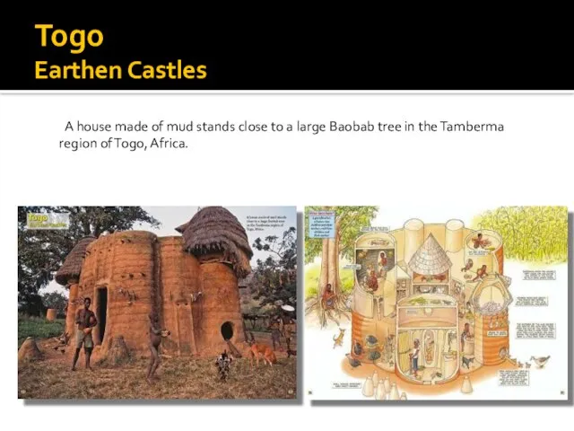 Togo Earthen Castles A house made of mud stands close to a