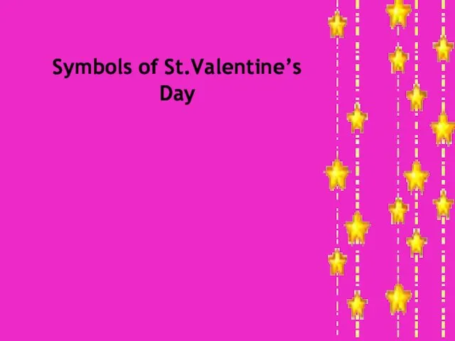Symbols of St.Valentine’s Day