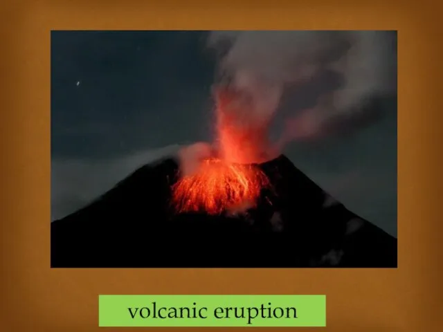 volcanic eruption