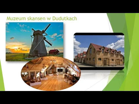 Muzeum skansen w Dudutkach