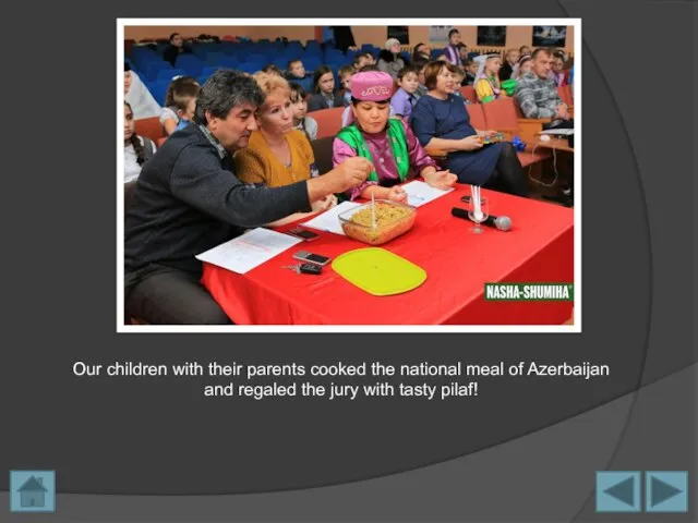 Our children with their parents cooked the national meal of Azerbaijan and