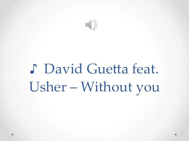♪ David Guetta feat. Usher – Without you