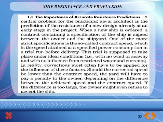SHIP RESISTANCE AND PROPULSION 33