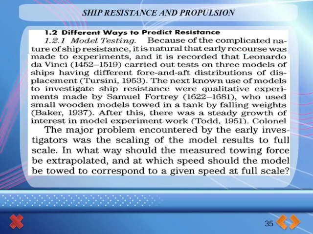SHIP RESISTANCE AND PROPULSION 35