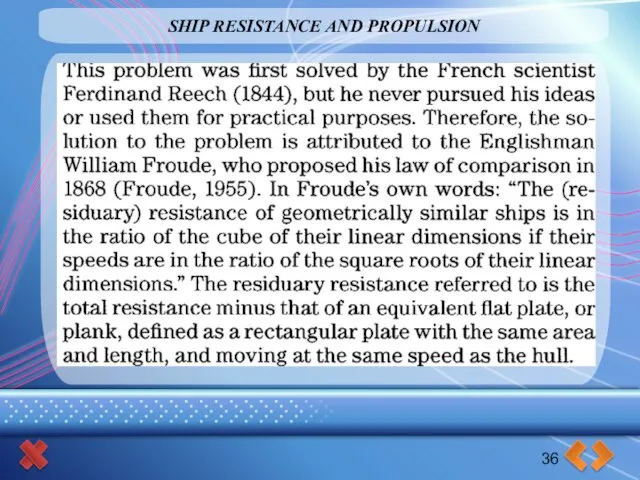 SHIP RESISTANCE AND PROPULSION 36