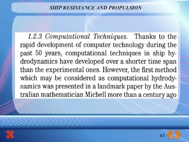 SHIP RESISTANCE AND PROPULSION 41