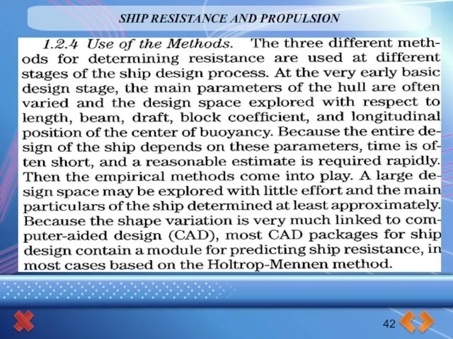 SHIP RESISTANCE AND PROPULSION 42