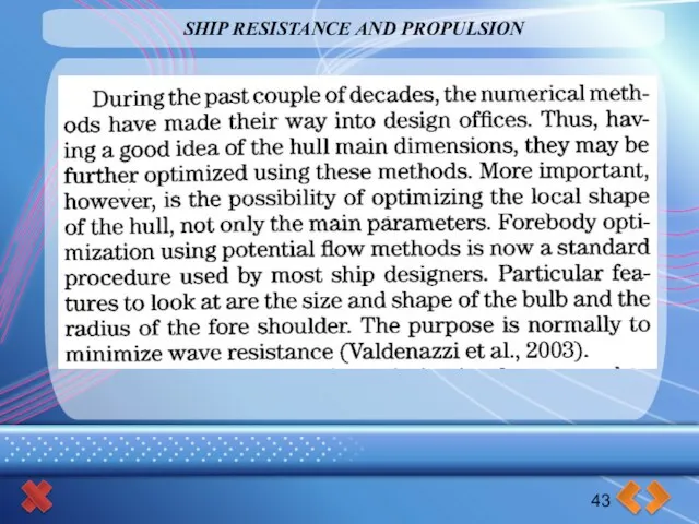 SHIP RESISTANCE AND PROPULSION 43