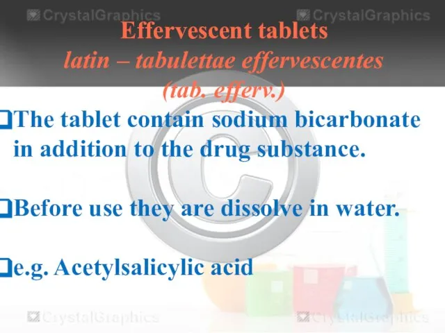 Effervescent tablets latin – tabulettae effervescentes (tab. efferv.) The tablet contain sodium