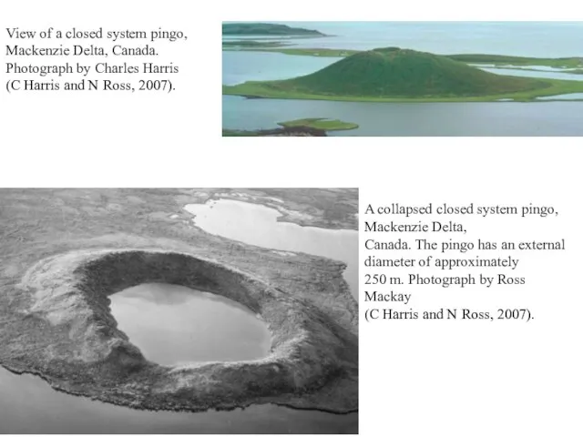 View of a closed system pingo, Mackenzie Delta, Canada. Photograph by Charles