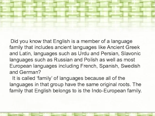 Did you know that English is a member of a language family