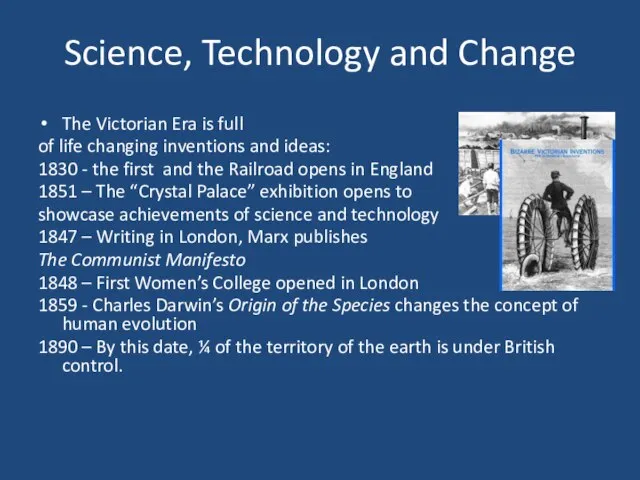 Science, Technology and Change The Victorian Era is full of life changing