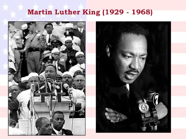 Martin Luther King (1929 - 1968)