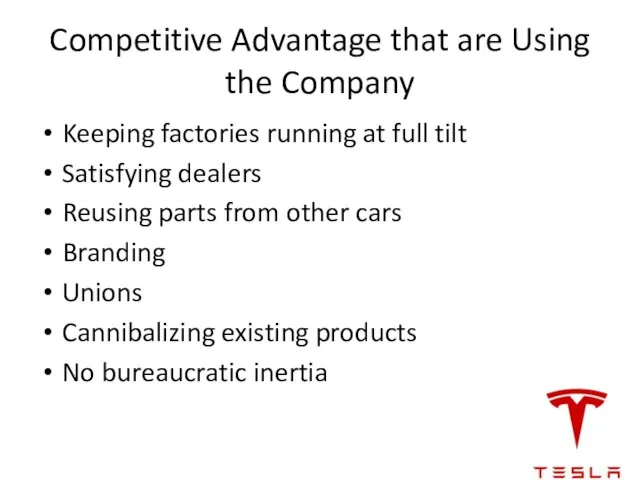 Competitive Advantage that are Using the Company Keeping factories running at full