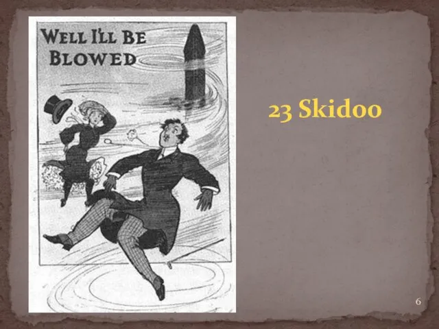 23 Skidoo