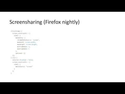 Screensharing (Firefox nightly)