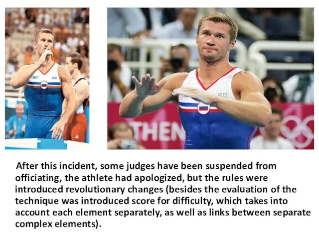 After this incident, some judges have been suspended from officiating, the athlete