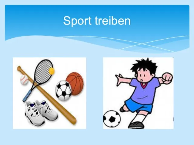 Sport treiben