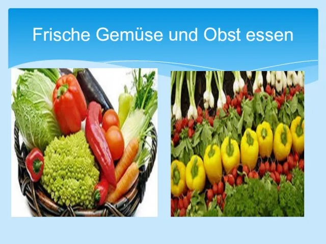 Frische Gemüse und Obst essen