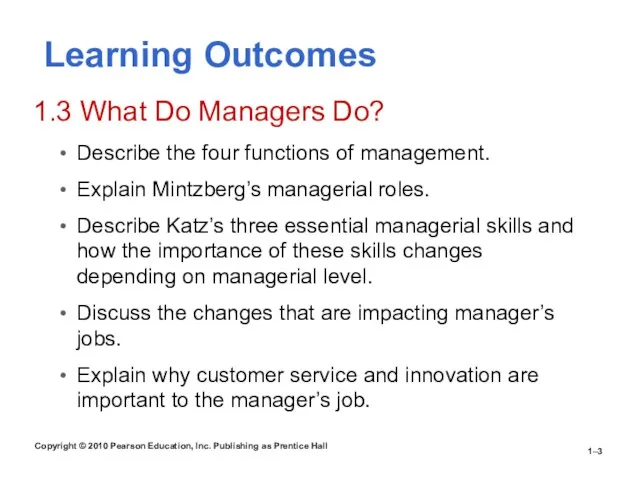 Copyright © 2010 Pearson Education, Inc. Publishing as Prentice Hall 1– Learning