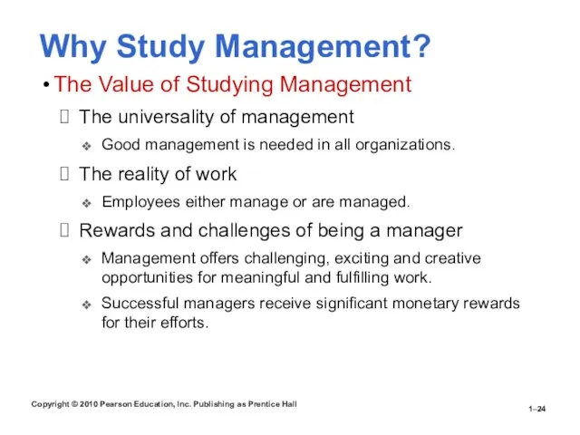 Copyright © 2010 Pearson Education, Inc. Publishing as Prentice Hall 1– Why