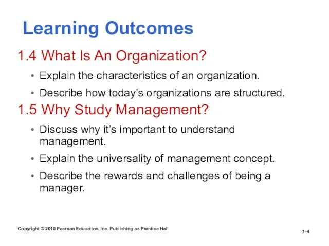 Copyright © 2010 Pearson Education, Inc. Publishing as Prentice Hall 1– Learning