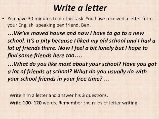 Write a letter You have 30 minutes to do this task. You