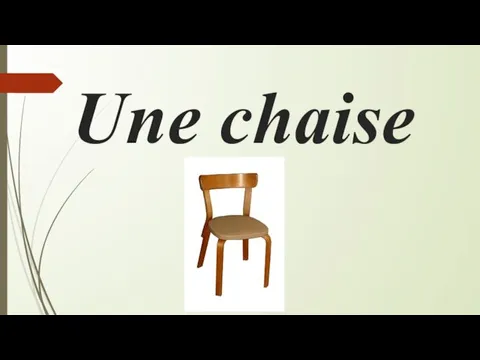 Une chaise