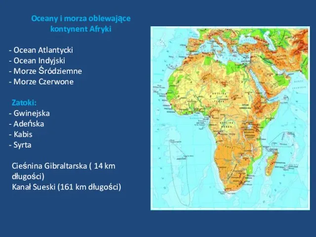 Oceany i morza oblewające kontynent Afryki Ocean Atlantycki Ocean Indyjski Morze Śródziemne