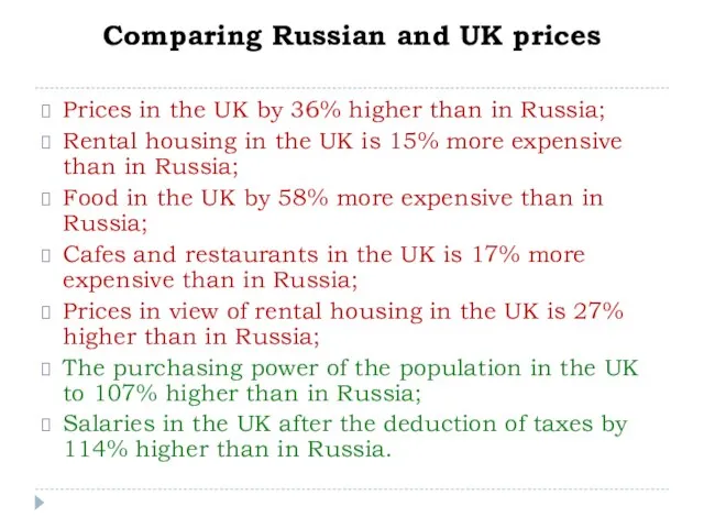 Comparing Russian and UK prices Prices in the UK by 36% higher