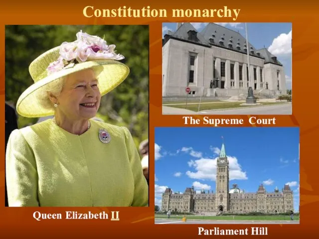 The Supreme Court Parliament Hill Queen Elizabeth II Constitution monarchy