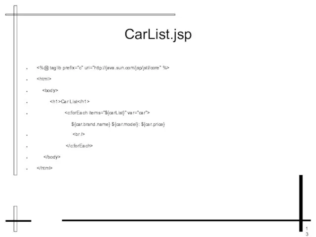 CarList.jsp Car List ${car.brand.name} ${car.model}: ${car.price}