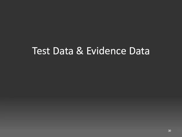 Test Data & Evidence Data