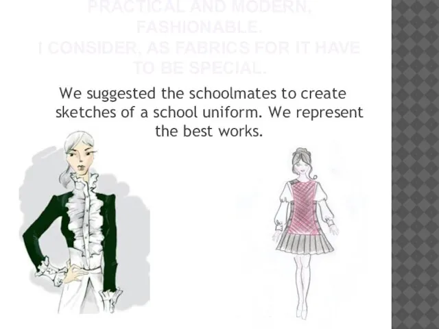 What has to be a school uniform of 21st century? Convenient, practical