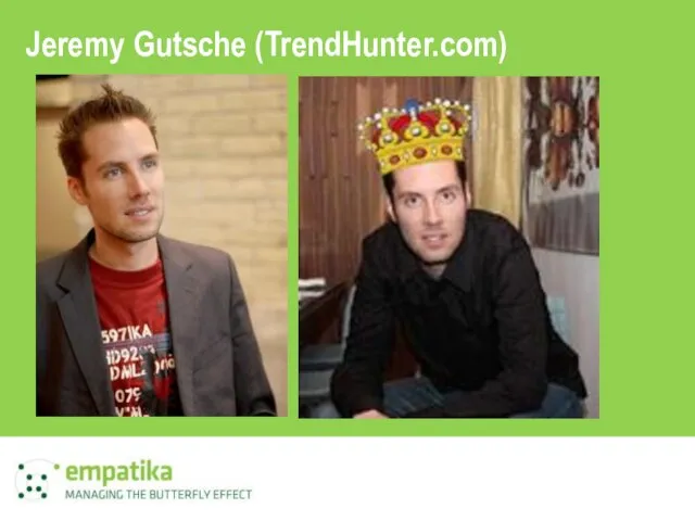 Jeremy Gutsche (TrendHunter.com)