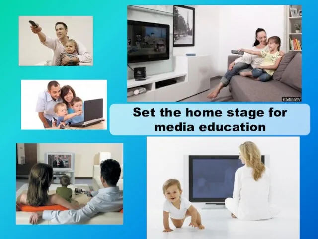 Set the home stage for media education