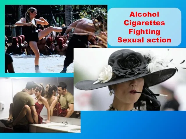 Alcohol Cigarettes Fighting Sexual action