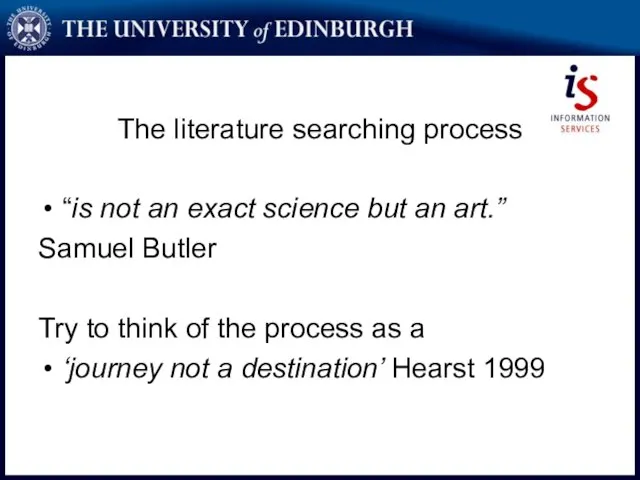 The literature searching process “is not an exact science but an art.”