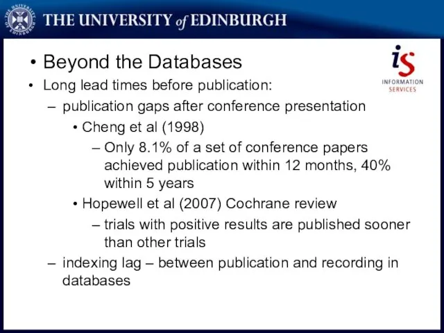 Beyond the Databases Long lead times before publication: publication gaps after conference