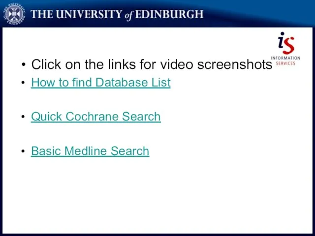Click on the links for video screenshots How to find Database List
