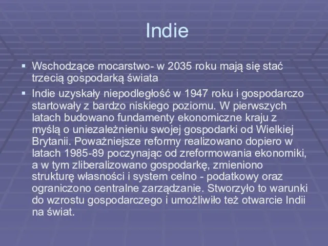 Indie Wschodzące mocarstwo- w 2035 roku mają się stać trzecią gospodarką świata