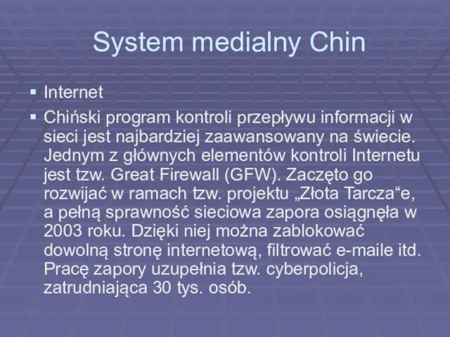 System medialny Chin Internet Chiński program kontroli przepływu informacji w sieci jest