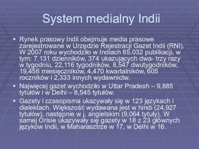 System medialny Indii Rynek prasowy Indii obejmuje media prasowe zarejestrowane w Urzędzie