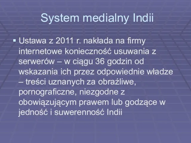 System medialny Indii Ustawa z 2011 r. nakłada na firmy internetowe konieczność