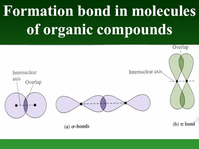 Formation bond in molecules of organic compounds