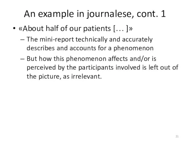 An example in journalese, cont. 1 «About half of our patients […