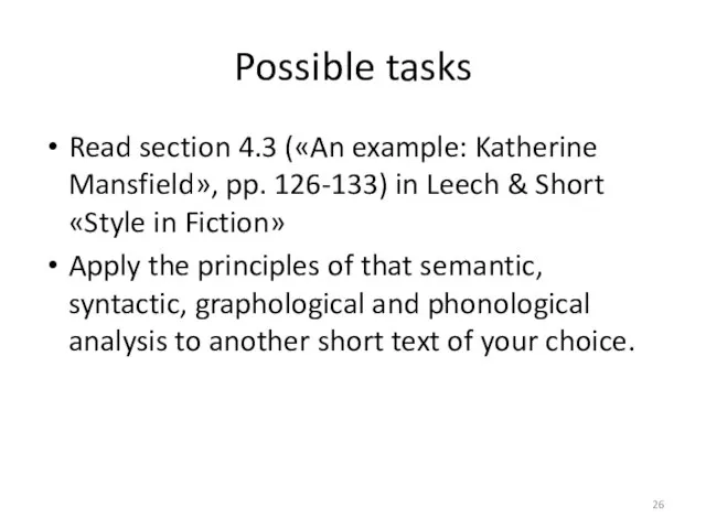 Possible tasks Read section 4.3 («An example: Katherine Mansfield», pp. 126-133) in