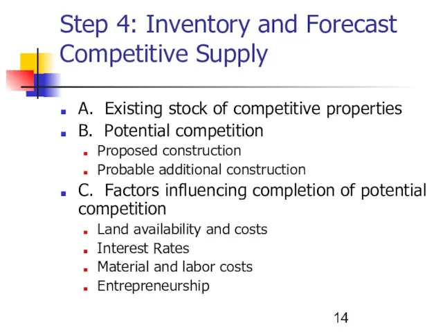 Step 4: Inventory and Forecast Competitive Supply A. Existing stock of competitive