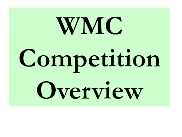 WMC Competition Overview